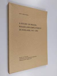A study of prices, wages and employment in Finland, 1957-1966