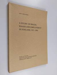 A study of prices, wages and employment in Finland, 1957-1966