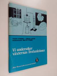 Vi undersöker växternas livsfunktioner