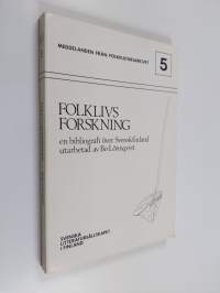 Folklivsforskning. En bibliografi över Svenskfinland