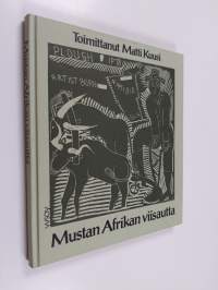 Mustan Afrikan viisautta