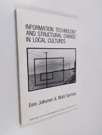 Information technology and structural change in local cultures