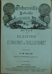 Eläinten elinkeinot ja teollisuustoimet. (Luonto, eläimet, keräilykirja)