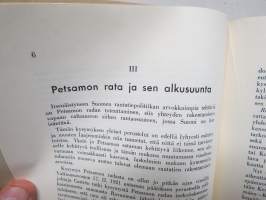 Rautatieyhteytemme Pohjoiselle Valtamerelle - näkökohtia - esittäneet Kaulirannan-Kolarin-Kittilän rautatietoimikunta ja Kemijärvi-Salla kuntain rautatietoimikunta