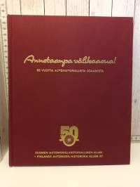 Annetaanpa välikaasua - 50 vuotta autohistoriallista osaamista