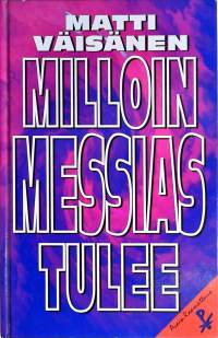 Milloin Messias tulee