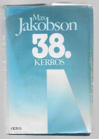 38. kerros : havaintoja ja muistiinpanoja vuosilta 1965-1971KirjaJakobson, MaxOtava 1983.