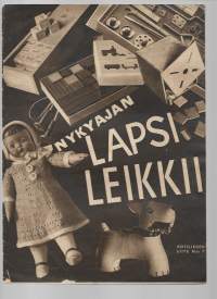 Nykylapsi leikkii / Kotilieden liite nr 7  1936