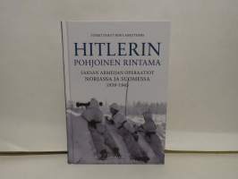 Hitlerin pohjoinen rintama - Saksan armeijan operaatiot Norjassa ja Suomessa 1939-1945