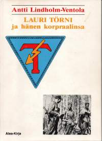 Lauri Törni ja hänen korpraalinsa. Kirjailijan signeeraus