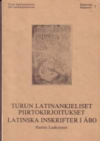 Turun latinankieliset piirtokirjoitukset - Latinska inskrifter i Åbo