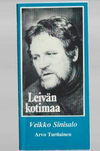 Leivän kotimaa 1981 Veikko Sinisalo Arvo Turtiainen - käsiohjelma
