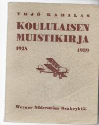 Koululaisen muistikirja 1938 - 1939Yrjö KarilasWSOY