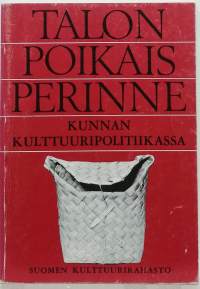 Talonpoikaisperinne - Kunnan kulttuuripolitiikassa. (Kansanperinne)