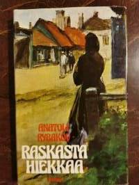 Raskasta hiekkaa (romaani kertoo Ukrainan juutalaisen suvun vaiheista 1900-luvulla)