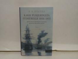 Kaksi purjehdusta Itämerelle 1854-1855