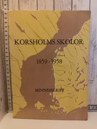 Korsholms skolor 1859-1958 - Minnesskrift