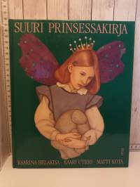 Suuri prinsessakirja - I Sadun prinsessat ja II Miten oikeat prinsessat elivät