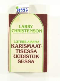 Luterilaisena karismaattisessa uudistuksessa