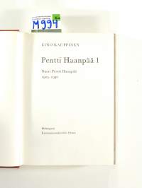 Pentti Haanpää 1 : Nuori Pentti Haanpää 1905-1930