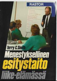 Menestyksellinen esitystaito liike-elämässäMaking successful presentationsKirjaSmith, Terry C. ; Sandborg, EilaRastor 1986