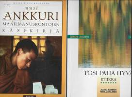 Lukion uskonto. Tosi paha hyvä : etiikka/Heinimäki, Jaakko ja Uusi Ankkuri maailmanuskontojen käsikirja  1996-97  yht 2 kirjaa