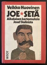 Joe-setä - Aikalaisen kertomuksia Josef Stalinista