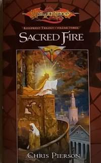 Ragonlance. Kingpriest Trilogy volume three - Sacred Fire. (Fantasia)