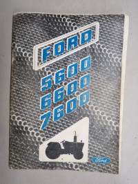 Ford 5600, 6600, 7600 traktori -käyttöohjekirja, englanninkielinen