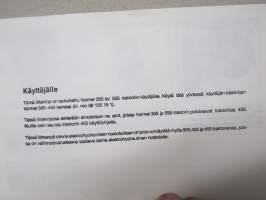 Valmet 355,555 (+elektrohydraulinen nostolaite) ohjekirja - Liite varsinaiseen käyttöohjekirjaan 305-455