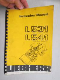 Liebherr L 531 (279/713 eteenpäin) / L 541 (289/758 eteenpäin) Instruction Manual -käyttöohjekirja, englanninkielinen