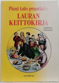 Pieni talo preerialla - Lauran keittokirja. (Ruoanlaitto, historia)