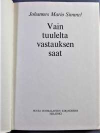 Vain tuulelta vastauksen saat