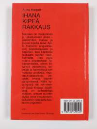 Ihana kipeä rakkaus : vastauksia nuorten kysymyksiin ihastumisesta, rakastumisesta, mustasukkaisuudesta ja erosta