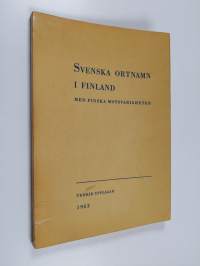 Svenska Ortnamn i Finland : med Finska motsvarigheter