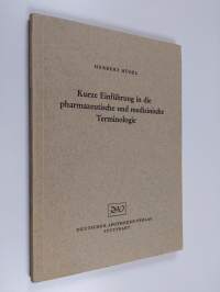 Kurze Einführung in die pharmazeutische und medizinische Terminologie