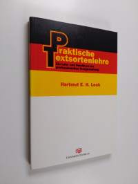 Praktische Textsortenlehre : ein Lehr- und Handbuch der professionellen Textgestaltung