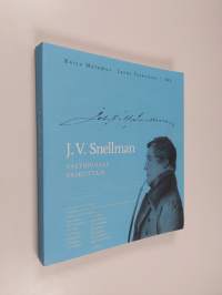J. V. Snellman : valtioviisas vaikuttaja