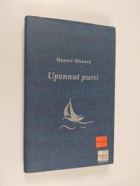 Uponnut pursi : kuvitelma