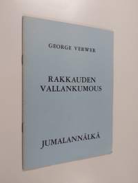 Rakkauden vallankumous ; Jumalannälkä