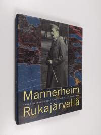 Mannerheim Rukajärvellä