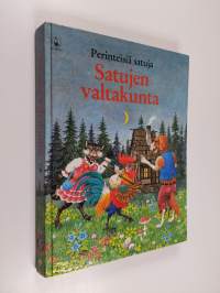 Satujen valtakunta : perinteisiä satuja