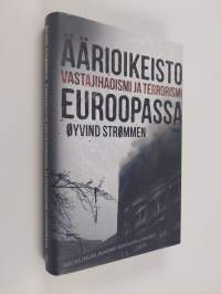 Äärioikeisto, vastajihadismi ja terrorismi Euroopassa