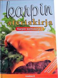 Karpin ateriakirja - karpin keittokirja 2