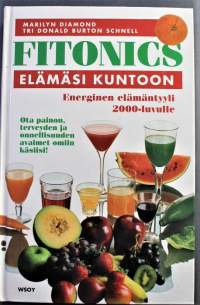 Fitonics : elämäsi kuntoon