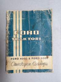 Ford 4000, 5000 traktori -käyttöohjekirja