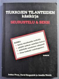 Tiukkojen tilanteiden käsikirjaseurustelu &amp; seksi