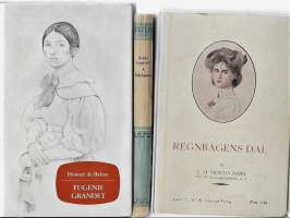 Selma Lagerlöf/ Märbacka, Honore de Balzac/ Eugene Grandet, L M Montgomery/ Regndalens dal   yht 3 ruotsinkielistä romaania