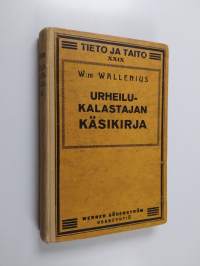 Urheilukalastajan käsikirja : lohen, harrin ja siian kalastus