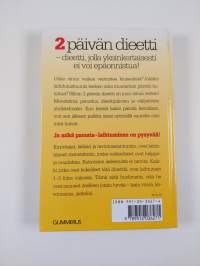 2 päivän dieetti : laihduta 2 päivää kerrallaan!